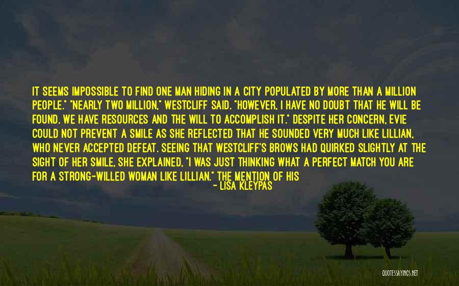 A Strong Willed Woman Quotes By Lisa Kleypas A Strong Willed Woman Quotes By Lisa Kleypas