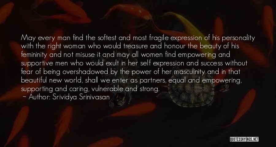 A Strong Woman Being In Love Quotes By Srividya Srinivasan