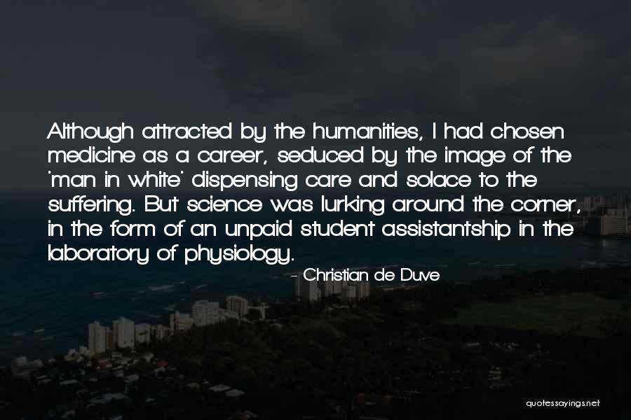 A Student Quotes By Christian De Duve A Student Quotes By Christian De Duve