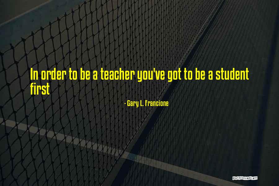 A Student Quotes By Gary L. Francione A Student Quotes By Gary L. Francione