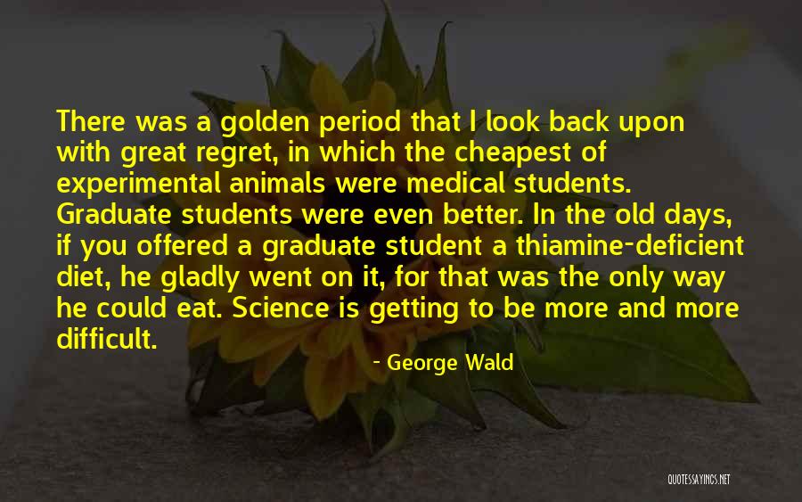 A Student Quotes By George Wald A Student Quotes By George Wald