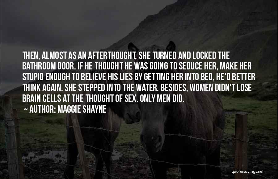 A Stupid Ex Quotes By Maggie Shayne