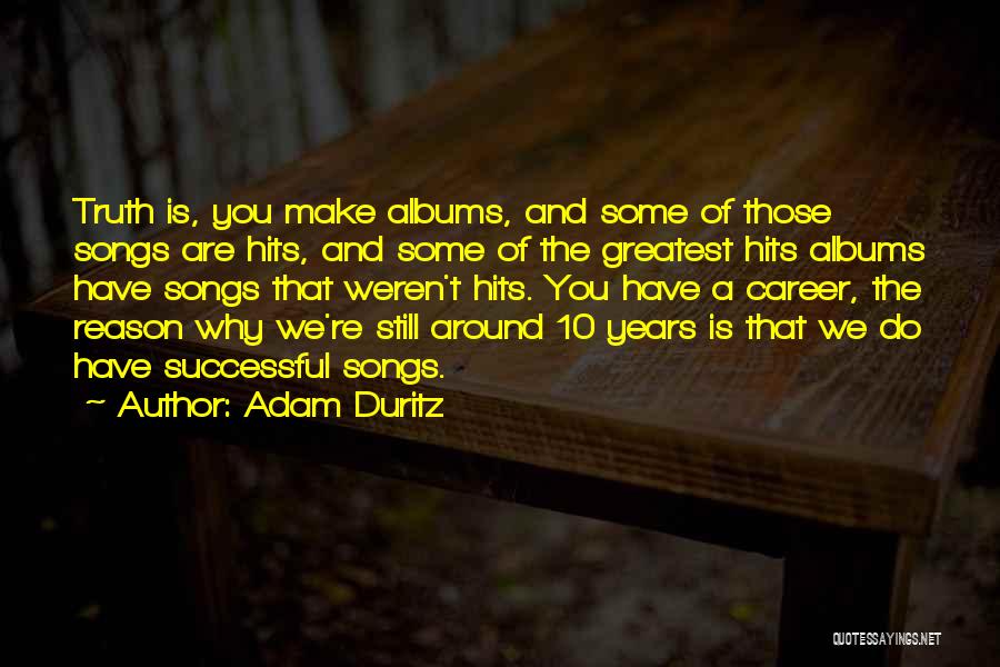 A Successful Career Quotes By Adam Duritz