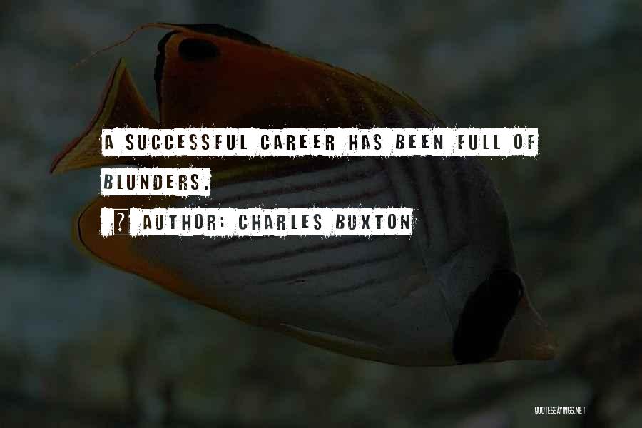 A Successful Career Quotes By Charles Buxton