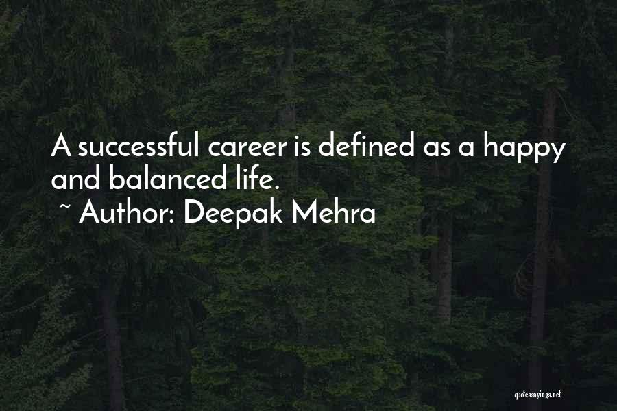 A Successful Career Quotes By Deepak Mehra