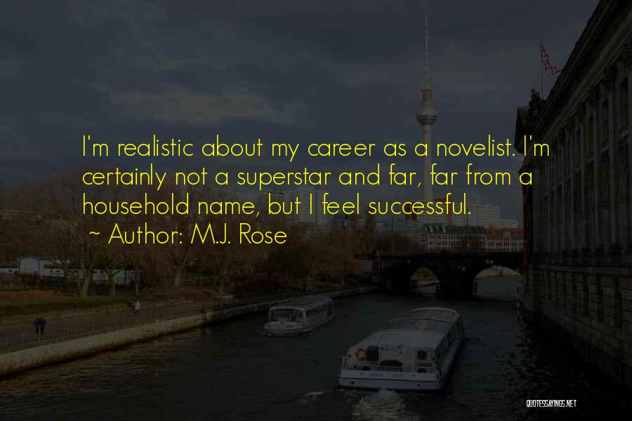 A Successful Career Quotes By M.J. Rose