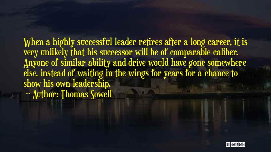 A Successful Career Quotes By Thomas Sowell