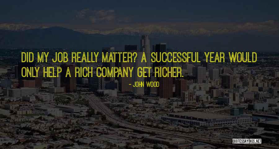 A Successful Company Quotes By John Wood