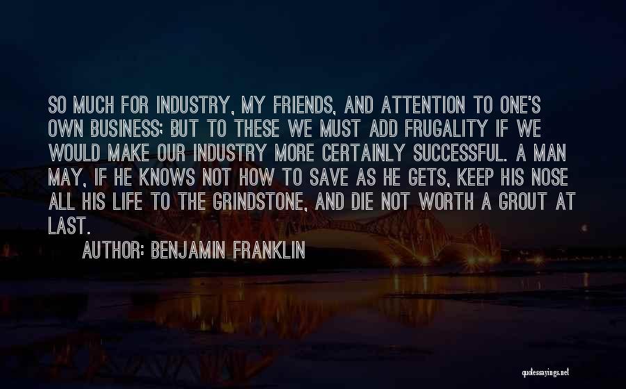 A Successful Man Quotes By Benjamin Franklin