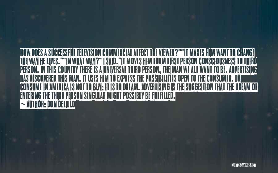 A Successful Man Quotes By Don DeLillo