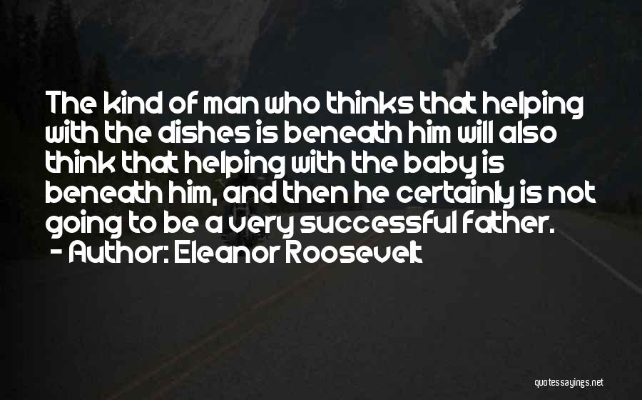 A Successful Man Quotes By Eleanor Roosevelt