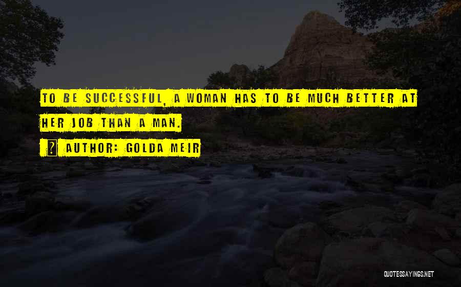 A Successful Man Quotes By Golda Meir