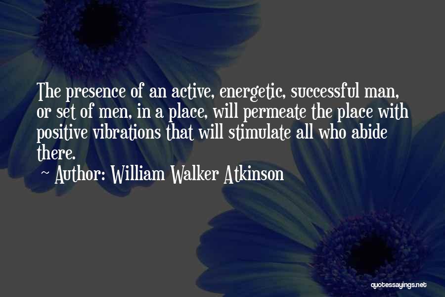 A Successful Man Quotes By William Walker Atkinson