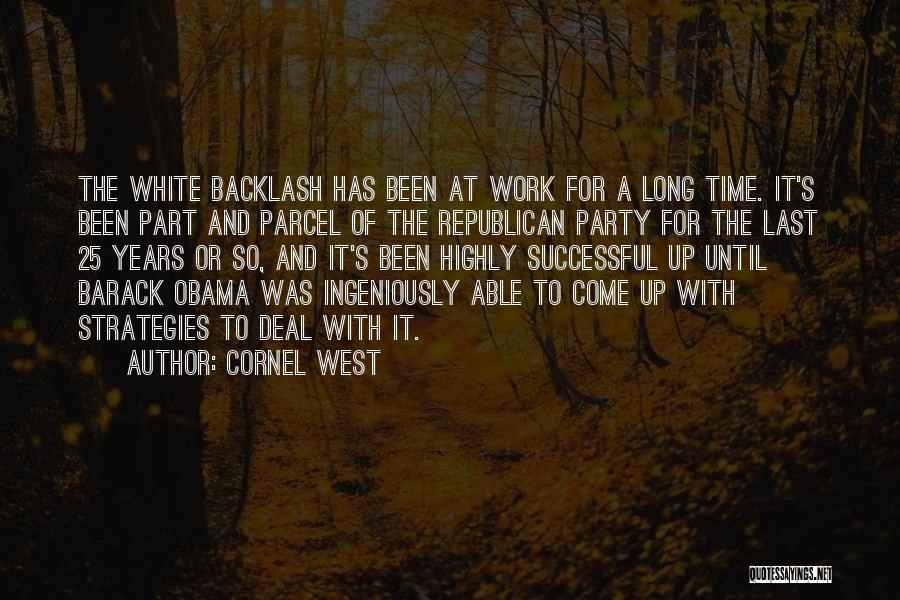 A Successful Party Quotes By Cornel West