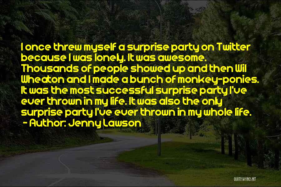 A Successful Party Quotes By Jenny Lawson