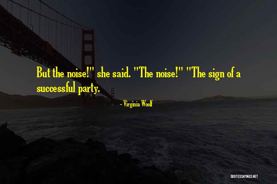 A Successful Party Quotes By Virginia Woolf