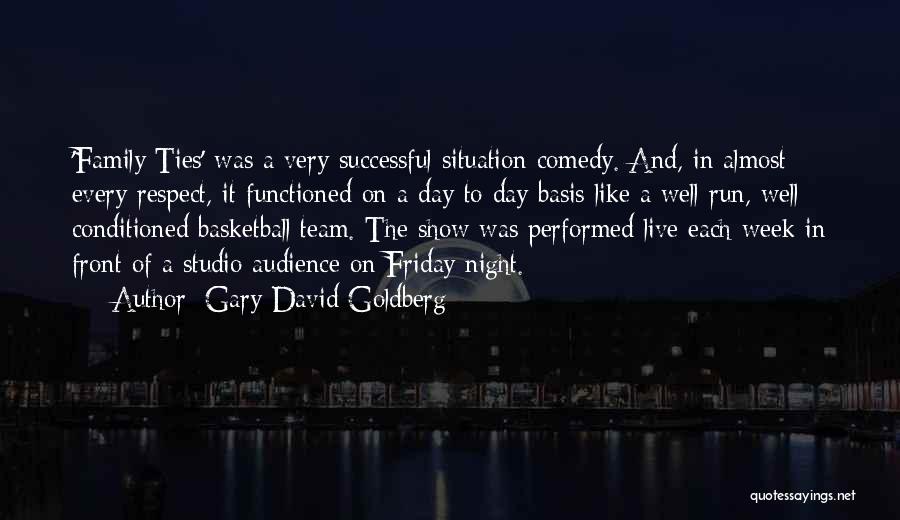 A Successful Week Quotes By Gary David Goldberg