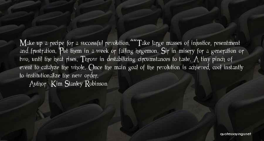 A Successful Week Quotes By Kim Stanley Robinson