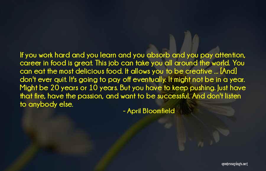 A Successful Year Quotes By April Bloomfield