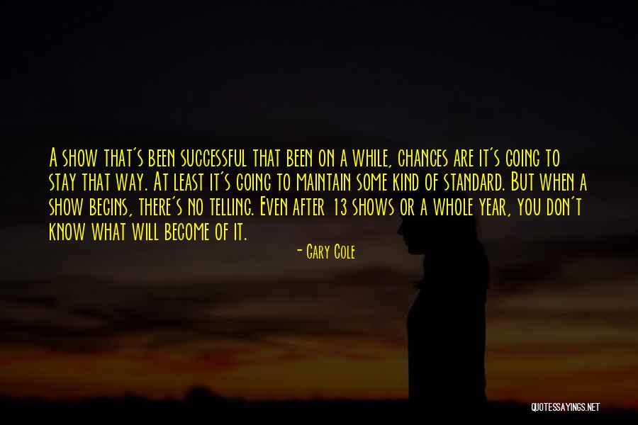 A Successful Year Quotes By Gary Cole