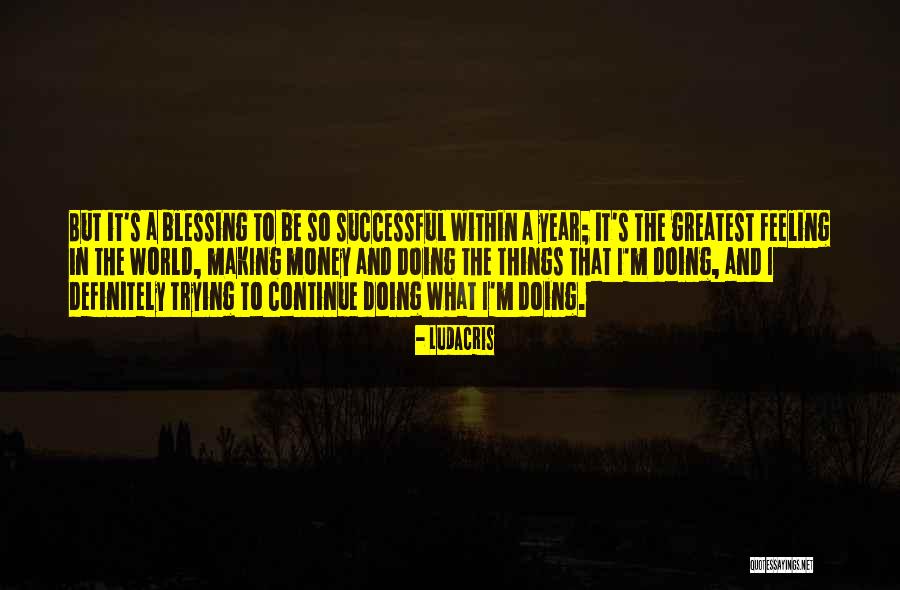 A Successful Year Quotes By Ludacris