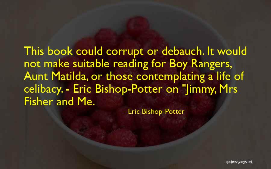 A Suitable Boy Quotes By Eric Bishop-Potter A Suitable Boy Quotes By Eric Bishop-Potter