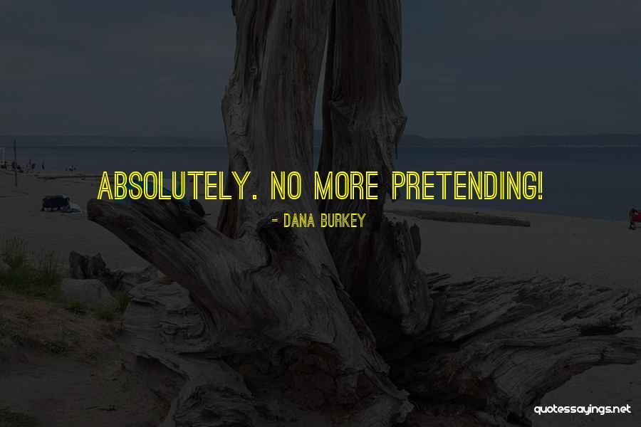 A Summer Novella Quotes By Dana Burkey A Summer Novella Quotes By Dana Burkey