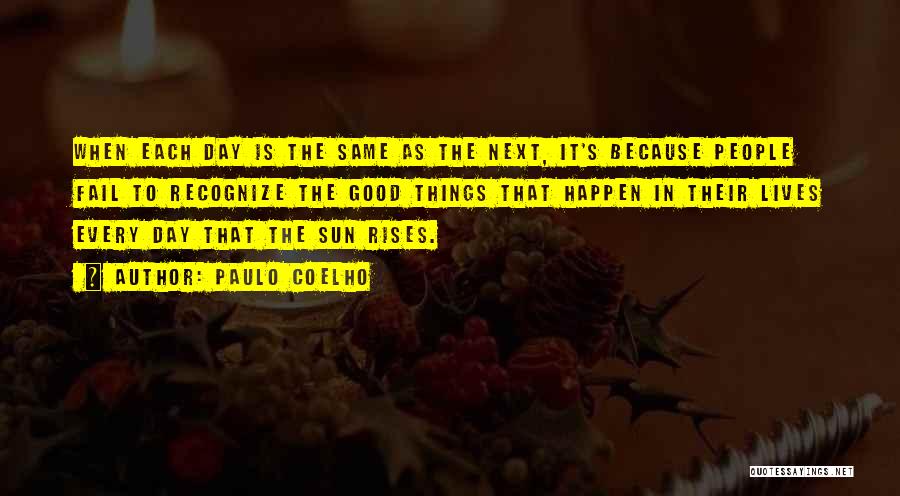 A Sun Also Rises Quotes By Paulo Coelho