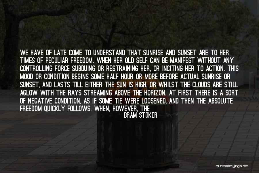 A Sunrise Quotes By Bram Stoker A Sunrise Quotes By Bram Stoker
