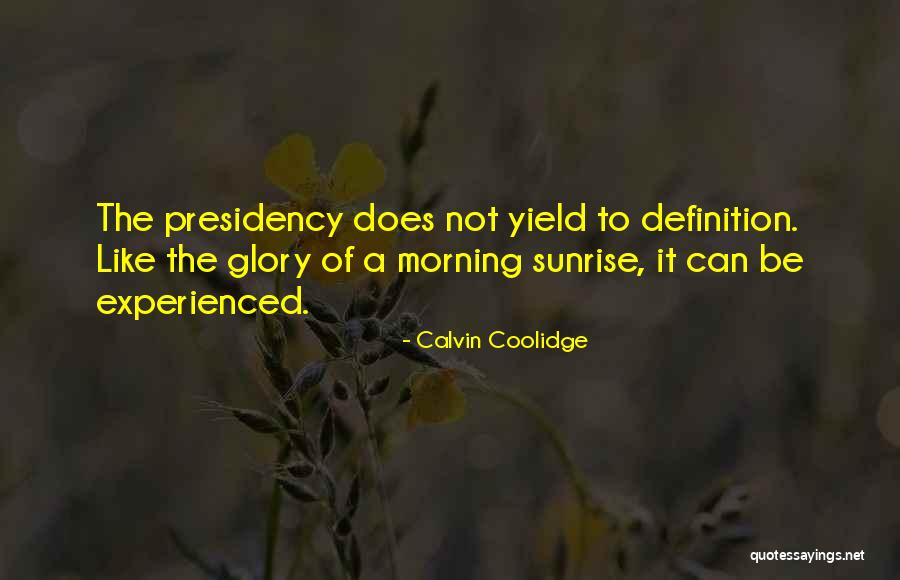 A Sunrise Quotes By Calvin Coolidge A Sunrise Quotes By Calvin Coolidge