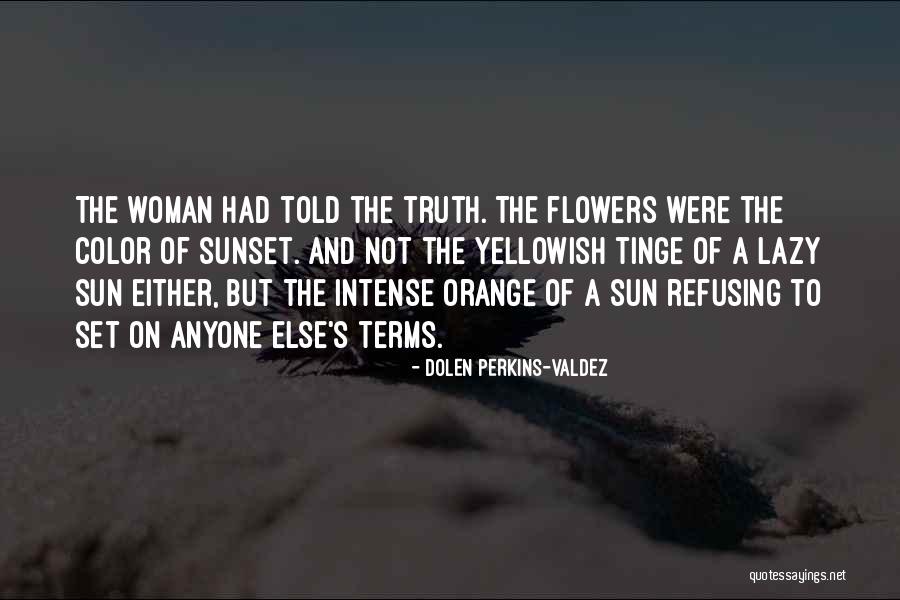 A Sunset Quotes By Dolen Perkins-Valdez