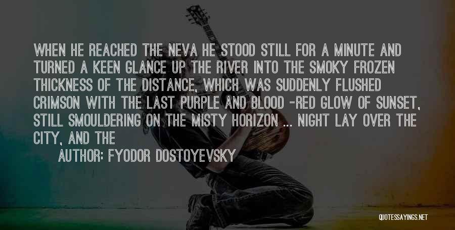 A Sunset Quotes By Fyodor Dostoyevsky