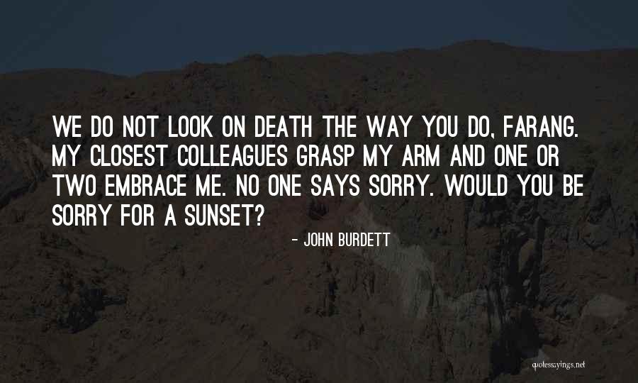 A Sunset Quotes By John Burdett A Sunset Quotes By John Burdett
