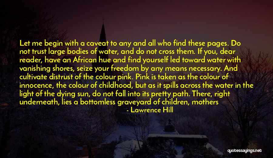 A Sunset Quotes By Lawrence Hill A Sunset Quotes By Lawrence Hill