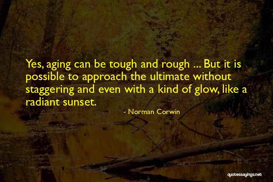 A Sunset Quotes By Norman Corwin