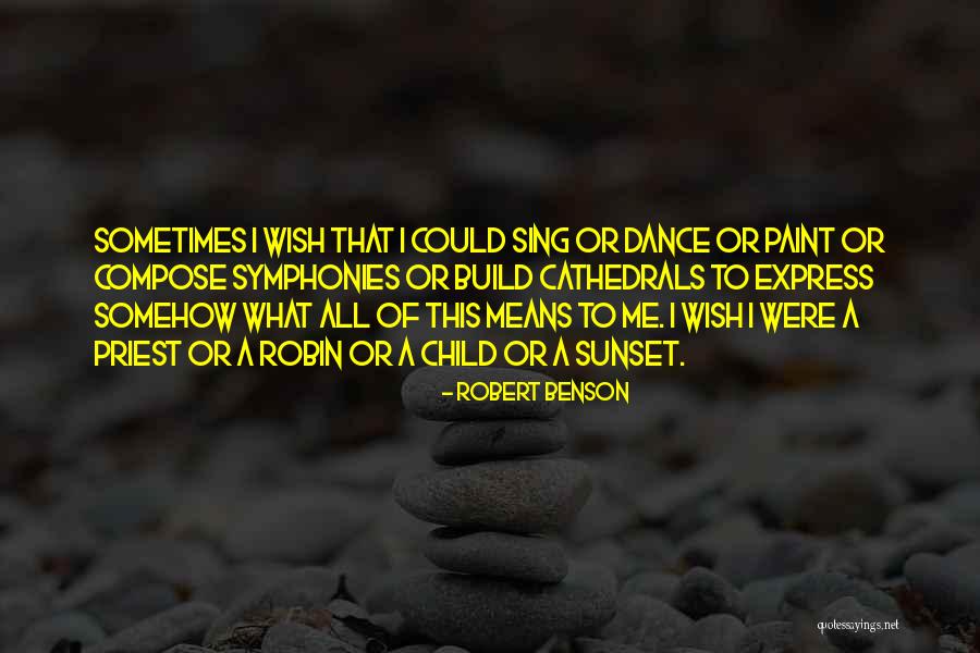 A Sunset Quotes By Robert Benson A Sunset Quotes By Robert Benson