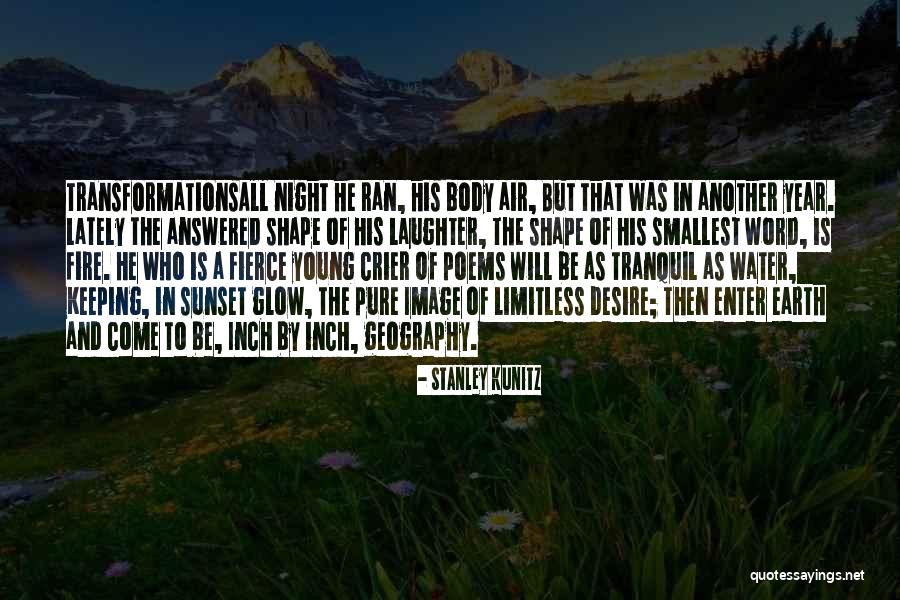 A Sunset Quotes By Stanley Kunitz A Sunset Quotes By Stanley Kunitz