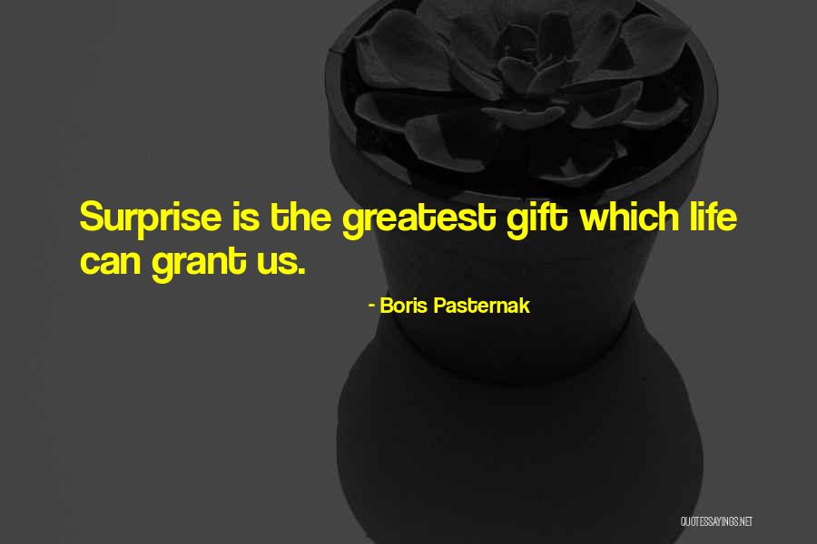 A Surprise Gift Quotes By Boris Pasternak A Surprise Gift Quotes By Boris Pasternak