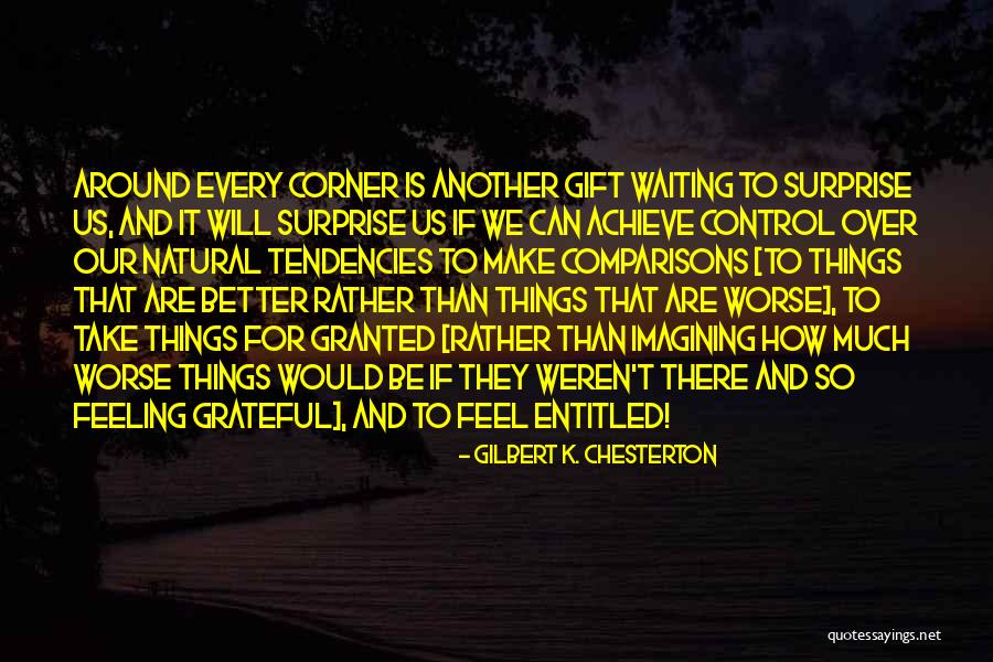 A Surprise Gift Quotes By Gilbert K. Chesterton A Surprise Gift Quotes By Gilbert K. Chesterton