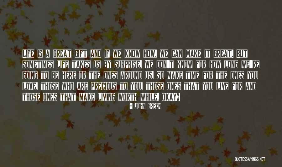 A Surprise Gift Quotes By John Green A Surprise Gift Quotes By John Green