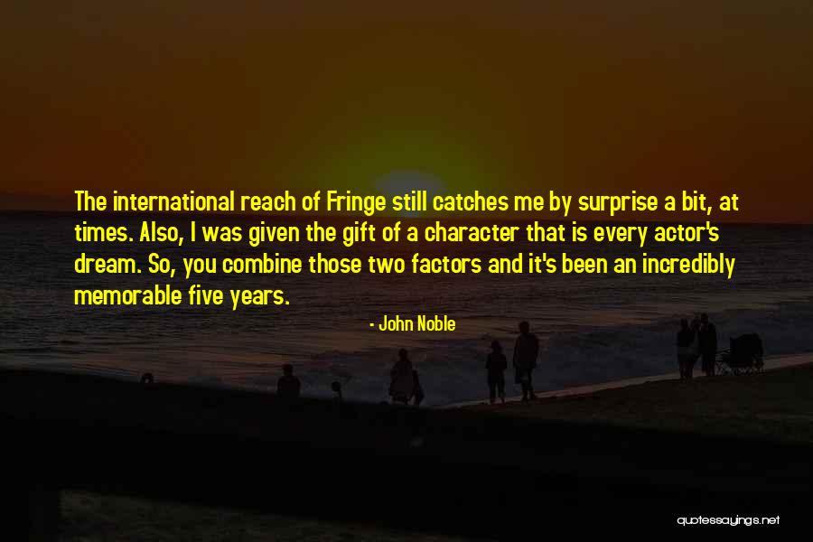 A Surprise Gift Quotes By John Noble A Surprise Gift Quotes By John Noble