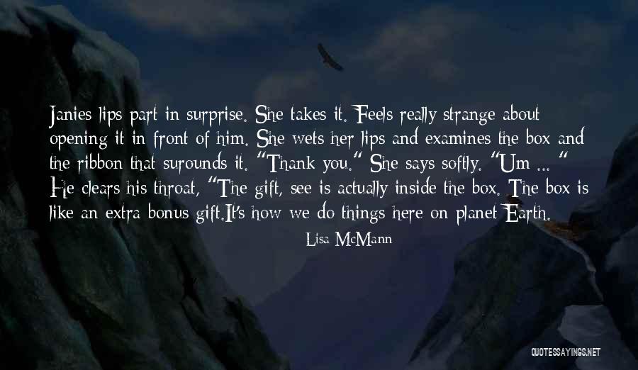 A Surprise Gift Quotes By Lisa McMann A Surprise Gift Quotes By Lisa McMann