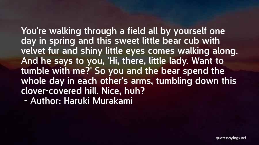 A Sweet Lady Quotes By Haruki Murakami