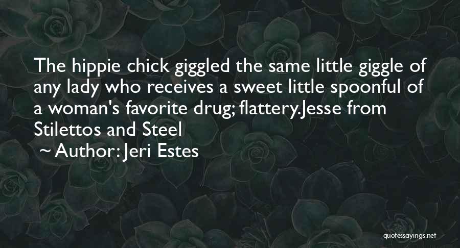 A Sweet Lady Quotes By Jeri Estes