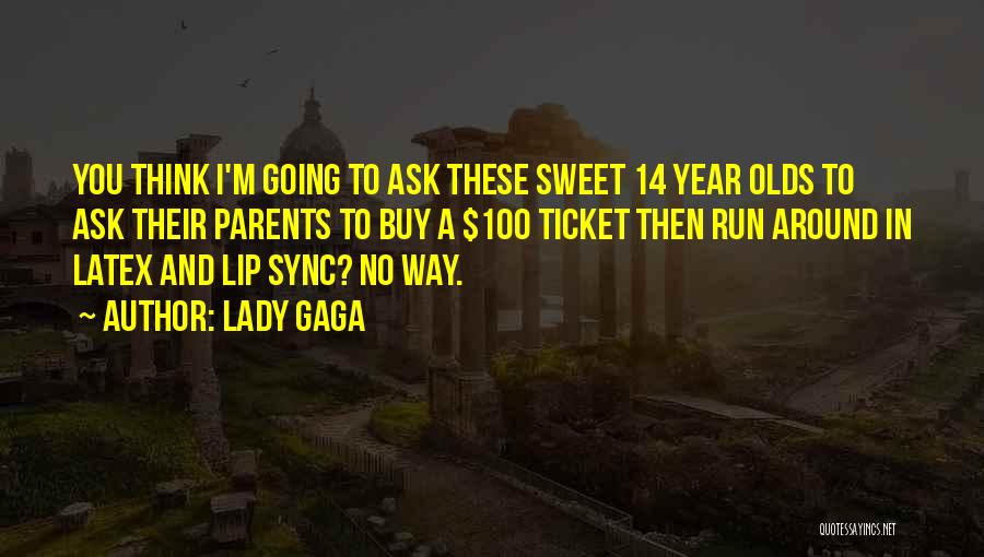 A Sweet Lady Quotes By Lady Gaga