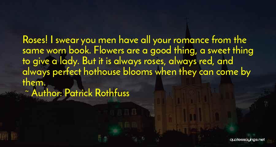 A Sweet Lady Quotes By Patrick Rothfuss