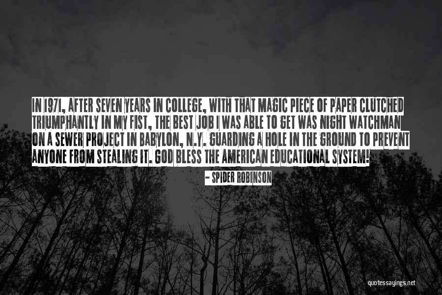 A System Of Magic Quotes By Spider Robinson A System Of Magic Quotes By Spider Robinson