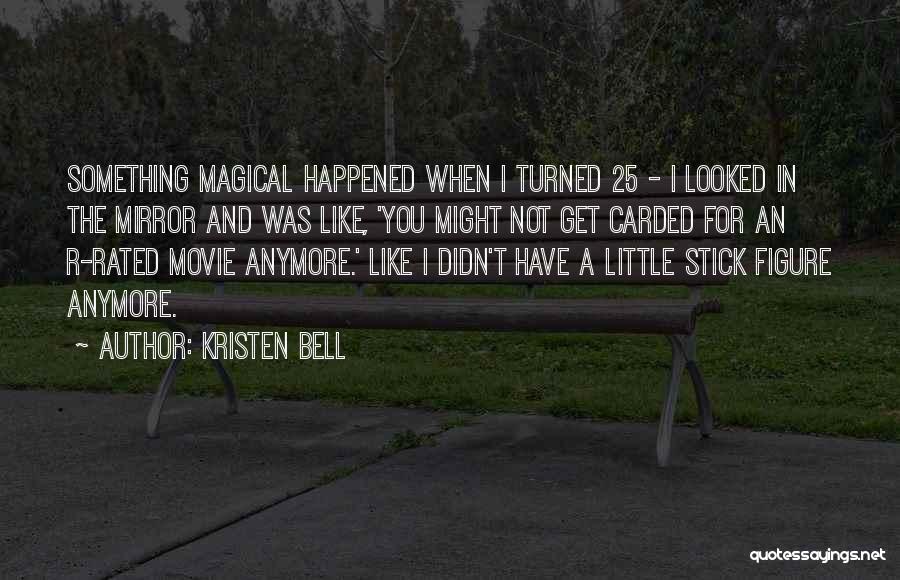 A.t.l Movie Quotes By Kristen Bell