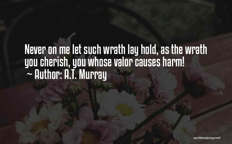 A.T. Murray Quotes 1599932