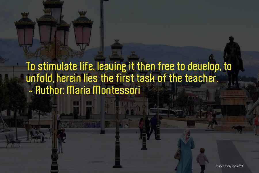 A Teacher Leaving Quotes By Maria Montessori